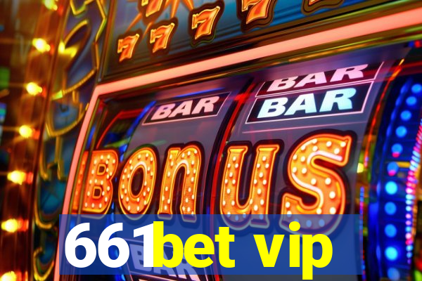 661bet vip